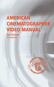 American Cinematographer Video Manual