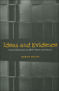 Title: Ideas and Evidence: Critical Reflections on MBTI Theory and Practice, Author: Rowan Bayne