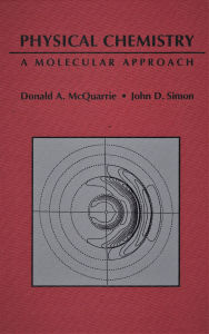 Title: Physical Chemistry: A Molecular Approach, Author: Donald A. McQuarrie