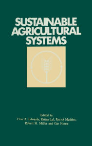 Title: Sustainable Agricultural Systems / Edition 1, Author: Edwards