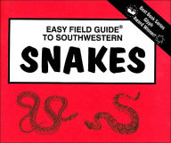 Title: Easy Field Guide To Southwestern Snakes (Golden Book Series), Author: Richard Nelson