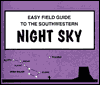 Easy Field Guide Southwestern Night Sky