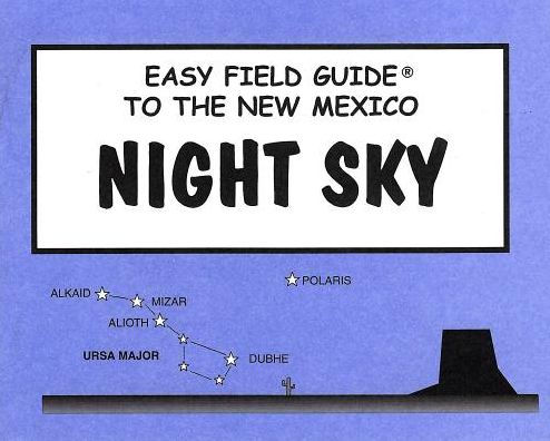 Easy Field Guide New Mexico Night Sky