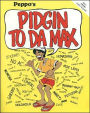 Pidgin to da Max