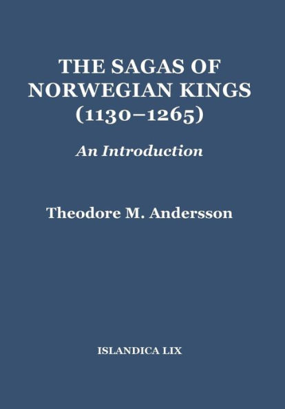 The Sagas of Norwegian Kings (1130-1265): An Introduction