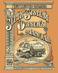 Title: The Septic System Owner's Manual, Author: Lloyd Kahn