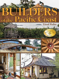 Title: Builders of the Pacific Coast, Author: Lloyd Kahn