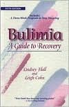 Title: Bulimia: A Guide to Recovery, Author: Lindsey Hall