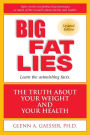 Big Fat Lies: The Truth about Your Weight and Your Health