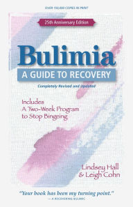 Title: Bulimia: A Guide to Recovery, Author: Lindsey Hall