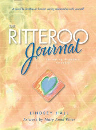 Title: The Ritteroo Journal for Eating Disorders Recovery, Author: Lindsey Hall