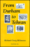 Title: From Durham To Tehran, Author: Michael Craig Hillmann