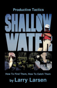 Title: Shallow Water Bass, Author: Larry Larsen