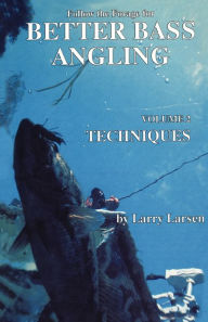 Title: Follow the Forage for Better Bass Angling, Techniques, Author: Larry Larsen