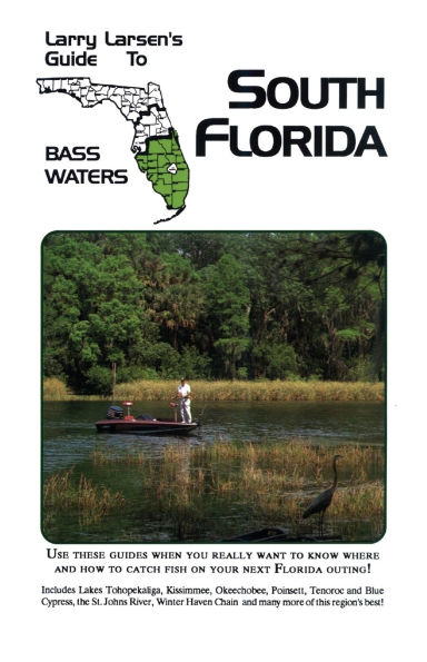 Larry Larsen's Guide to South Florida Bass Waters Book 3