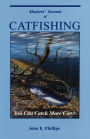 Masters' Secrets of Catfishing: You Can Catch More Cats!