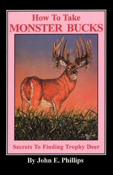 How to Take Monster Bucks