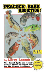 Title: Peacock Bass Addition Book 3, Author: Larry Larsen