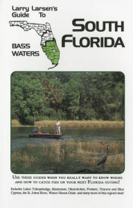 Title: Larry Larsen's Guide to South Florida Bass Waters Book 3, Author: Larry Larsen