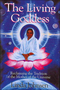 Title: The Living Goddess, Author: Linda Johnsen