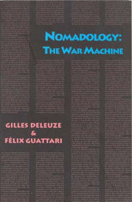 Title: Nomadology: The War Machine, Author: Gilles Deleuze