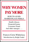 Title: Why Women Pay More: How to Avoid Marketplace Perils, Author: Frances Cerra Whittelsey