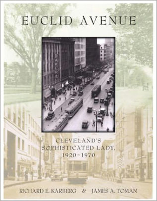 Euclid Avenue By Richard Karberg Jim Toman James A Toman