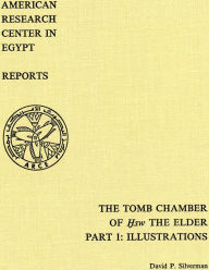 Title: Tomb Chamber of HSW the Elder: The Inscribed Material at Kom el-Hisn: The Plates, Author: David Silverman