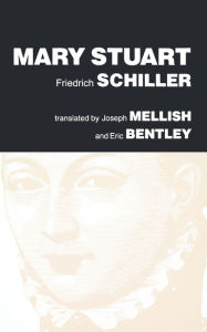 Title: Mary Stuart, Author: Friedrich Schiller