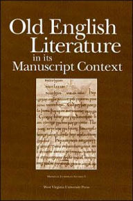 Title: OLD ENGLISH LITERATURE IN ITS MANUSCRIPT CONTEXT, Author: JOYCE T. LIONARONS