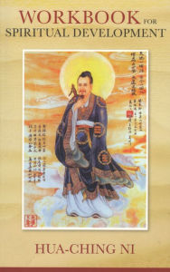 Title: Workbook for Spiritual Development of All People, Author: Hua Ching Ni