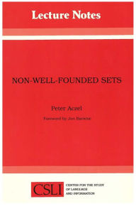 Title: Non-Well-Founded Sets, Author: Peter Aczel