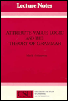 Title: Attribute-Value Logic and the Theory of Grammar, Author: Mark Johnson