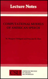 Title: Computer Models of American Speech, Author: M. Margaret Withgott