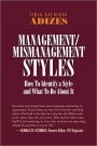 Management and Mismanagement Styles