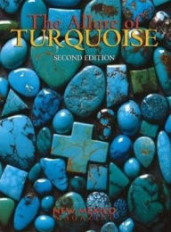 Title: The Allure of Turquoise, Author: Arnold Vigil