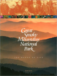 Title: Great Smoky Mountains National Park: The Range of Life, Author: Dario Sisera