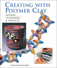 Creating with polymer clay by ford and dierks #2