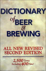 Title: The Dictionary of Beer and Brewing, Author: Dan Rabin