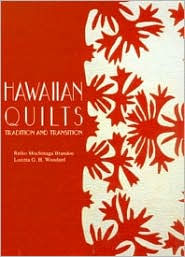 Title: Hawaiian Quilts: Tradition and Transition, Author: Reiko Mochinaga Brandon