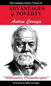 Title: Advantages of Poverty, Author: Andrew Carnegie