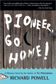 Title: Pioneer, Go Home!, Author: Richard Powell