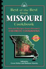 Best of the Best from Missouri Cookbook: Selected Recipes from Missouri's Favorite Cookbooks