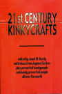 21st Century Kinkycrafts