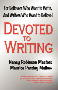 Title: Devoted To Writing, Author: Nancy Robinson Masters