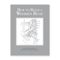 Title: How to Build a Wooden Boat, Author: David C McIntosh