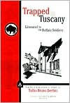 Title: Trapped in Tuscany: The True World War II Story of Tullio Bertini, Author: Tullio Bruno Bertini