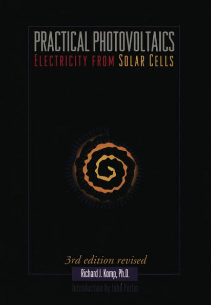 Practical Photovoltaics : Electricity from Solar Cells / Edition 3