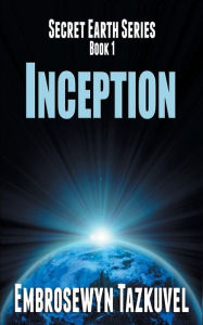 Title: Inception, Author: Embrosewyn Tazkuvel