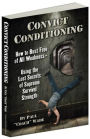 Convict Conditioning: How to Bust Free of All Weaknessâ?